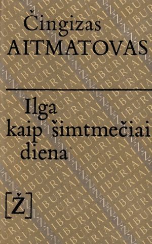 Ilga kaip šimtmečiai diena