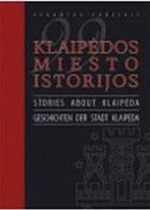 99 Klaipėdos miesto istorijos