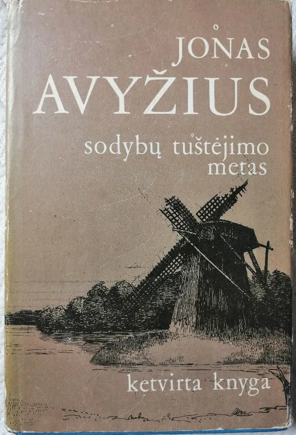Sodybų tuštėjimo metas. Ketvirta knyga