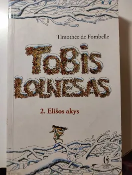 Tobis Lolnesas. Elišos akys