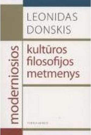 Moderniosios kultūros filosofijos metmenys