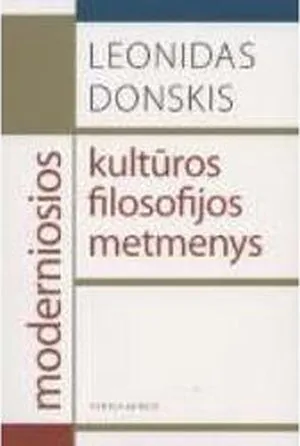 Moderniosios kultūros filosofijos metmenys