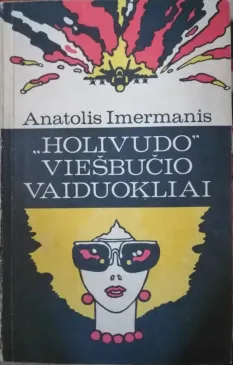,,Holivudo“ viešbučio vaiduoklis