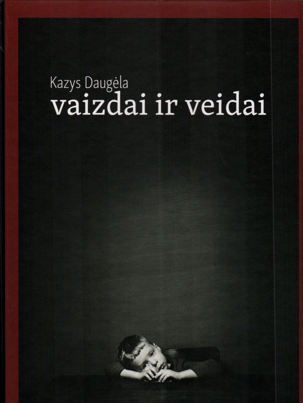 Kazys Daugėla. Vaizdai ir veidai