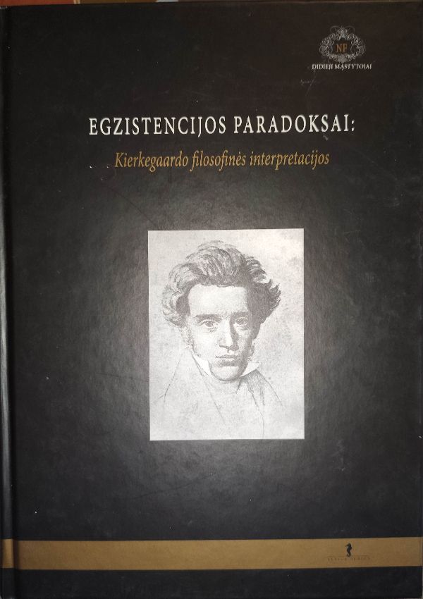 Egzistencijos paradoksai: Kierkegaardo filosofinės interpretacijos