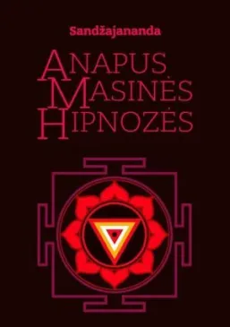 Anapus masinės hipnozės