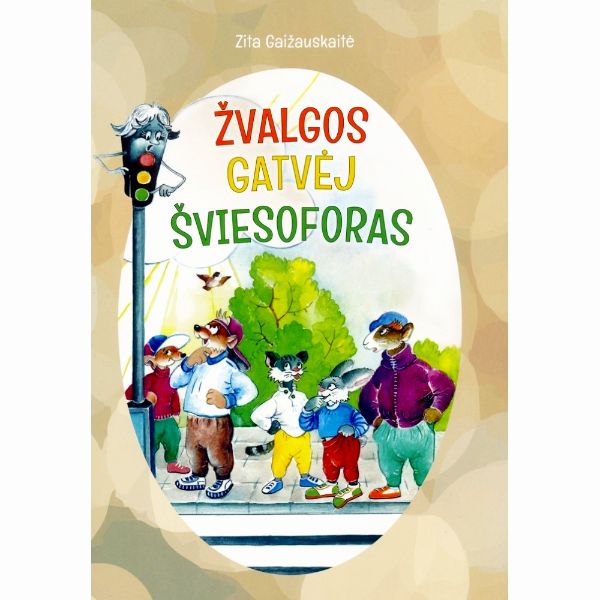 Eiliuota pasakaitė „Žvalgos gatvėj šviesoforas”