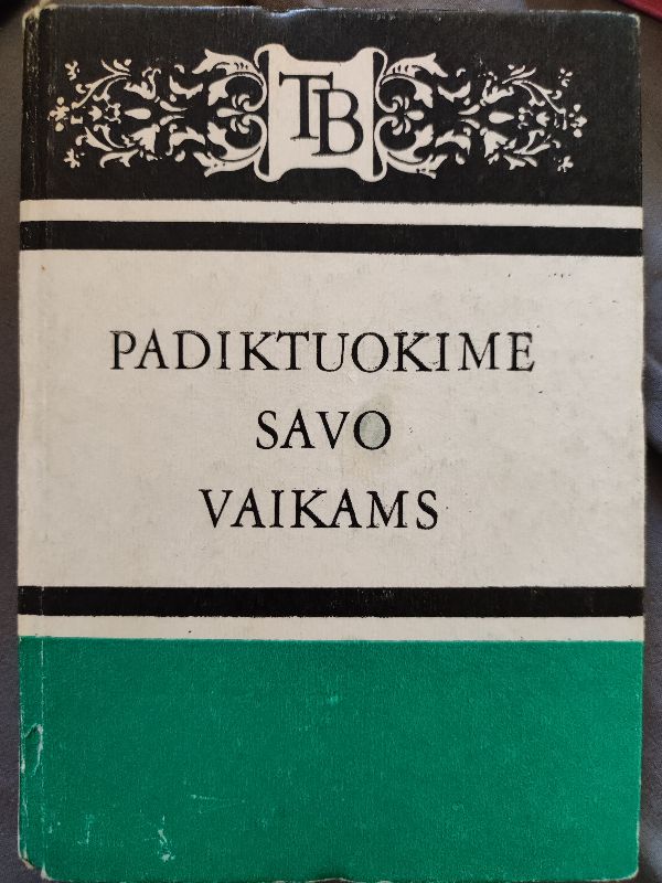 Padiktuokime savo vaikams