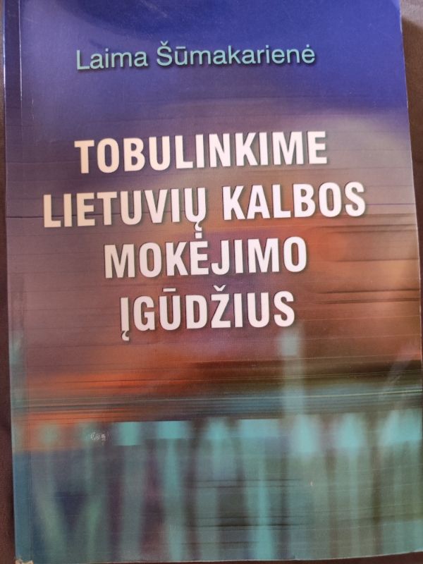 Tobulinkime lietuvių kalbos mokėjimo įgūdžius