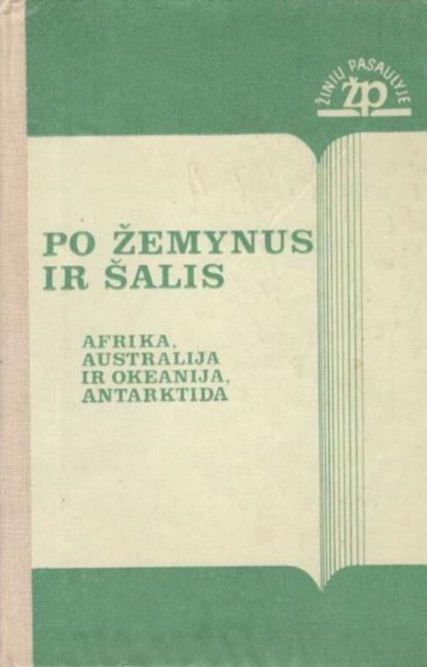 Po žemynus ir šalis. Pietų ir Šiaurės Amerika, Eurazija