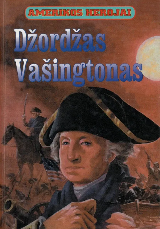 Džordžas Vašingtonas (serija Amerikos herojai)