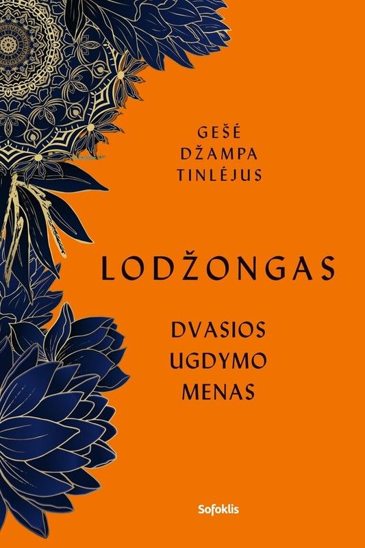 Lodžongas: dvasios ugdymo menas