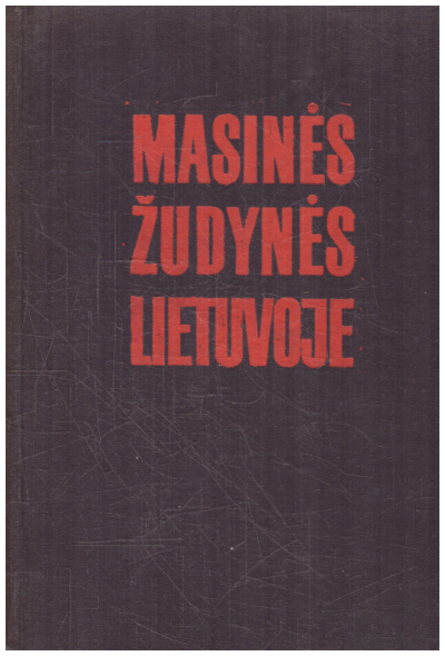 Masinės žudynės Lietuvoje 1941-1944 (2 dalis)