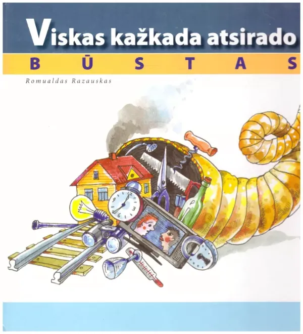 Viskas kažkada atsirado. Būstas
