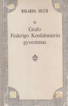 Grafo Federigo Konfalonierio gyvenimas