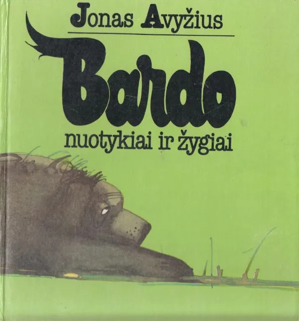 Bardo nuotykiai ir žygiai
