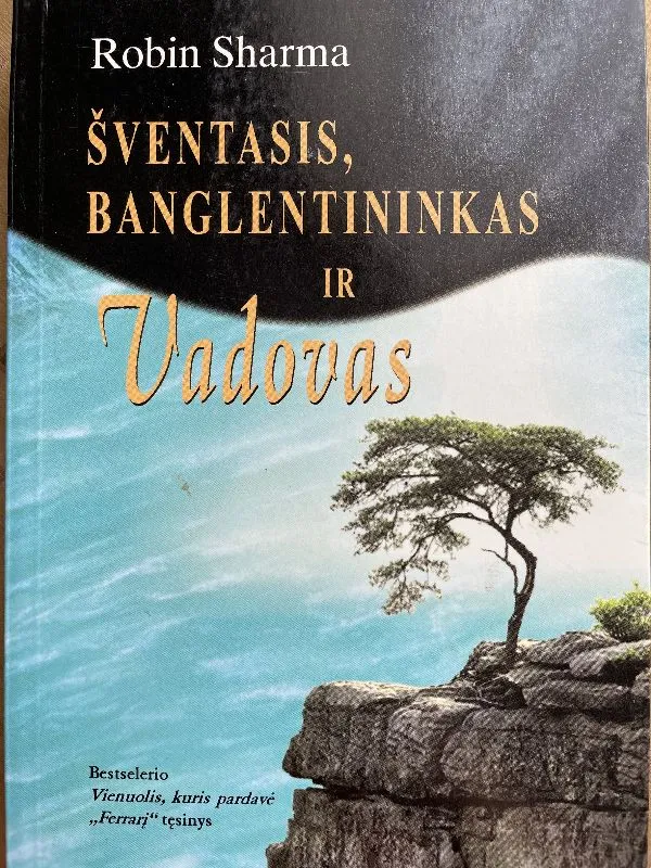 Šventasis, banglentininkas ir vadovas