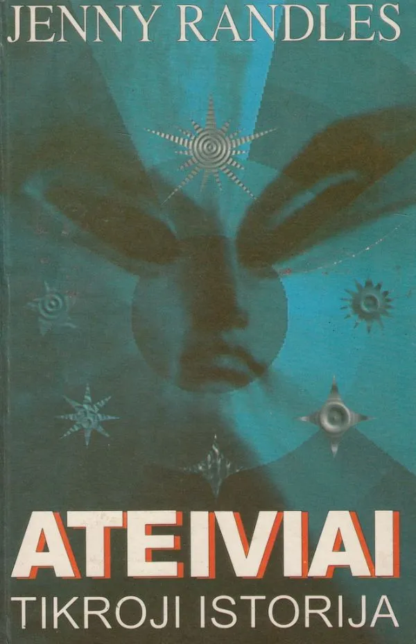 Ateiviai. Tikroji istorija