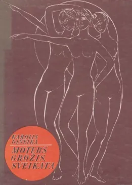 Moters grožis. Sveikata