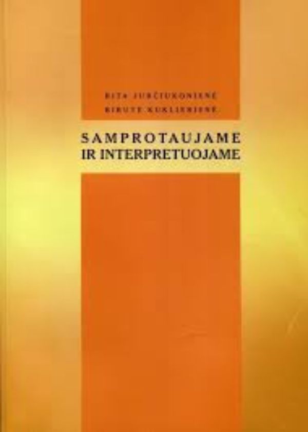 Samprotaujame ir interpretuojame