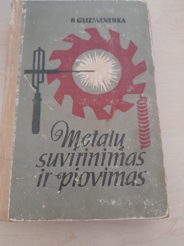 Metalų suvirinimas ir piovimas