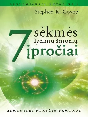 7 sėkmės lydimų žmonių įpročiai: asmenybės pokyčių pamokos