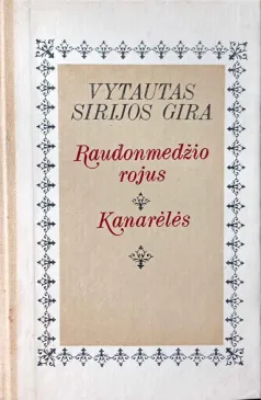 Raudonmedžio rojus. Kanarėlės