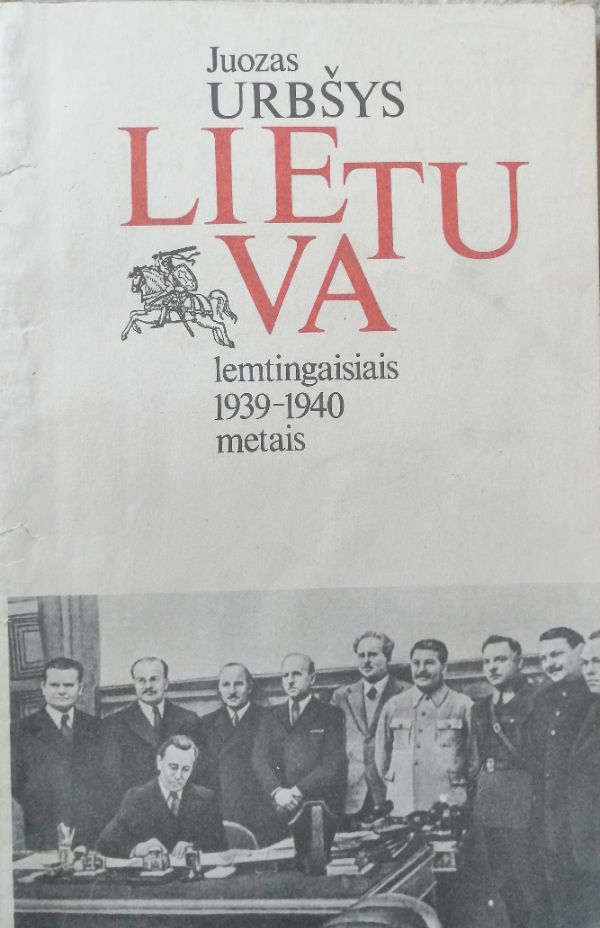 Lietuva lemtingaisiais 1939 - 1940 metais
