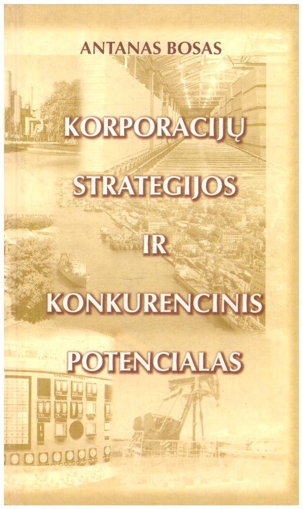 KORPORACIJŲ STRATEGIJOS IR KONKURENCINIS POTENCIALAS