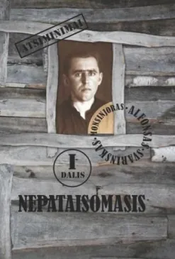 Nepataisomasis. Monsinjoro Alfonso Svarinsko atsiminimai