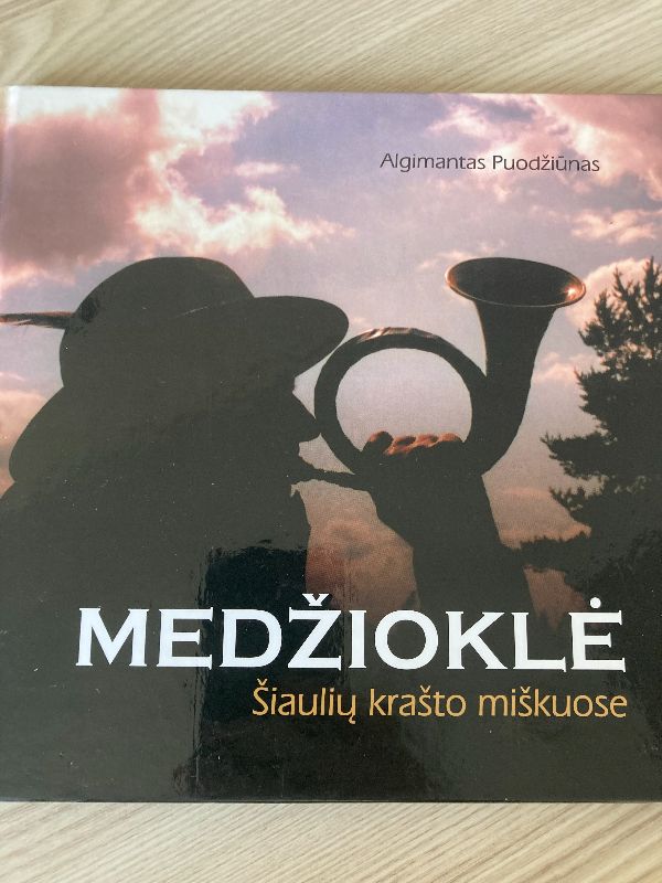 Medžioklė Šiaulių krašto miškuose