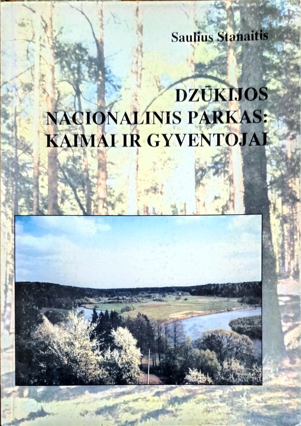Dzūkijos nacionalinis parkas: kaimai ir gyventojai