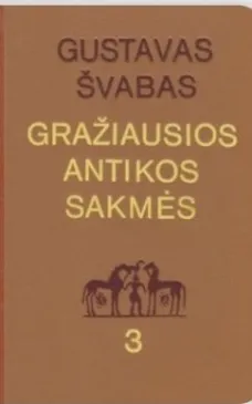 Gražiausios antikos sakmės