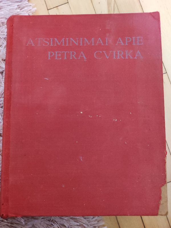 Atsiminimai apie Petrą Cvirką