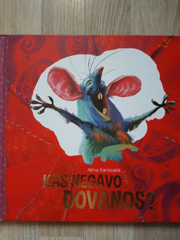 Kas negavo dovanos?