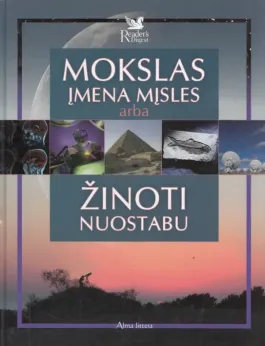MOKSLAS ĮMENA MĮSLES arba ŽINOTI NUOSTABU