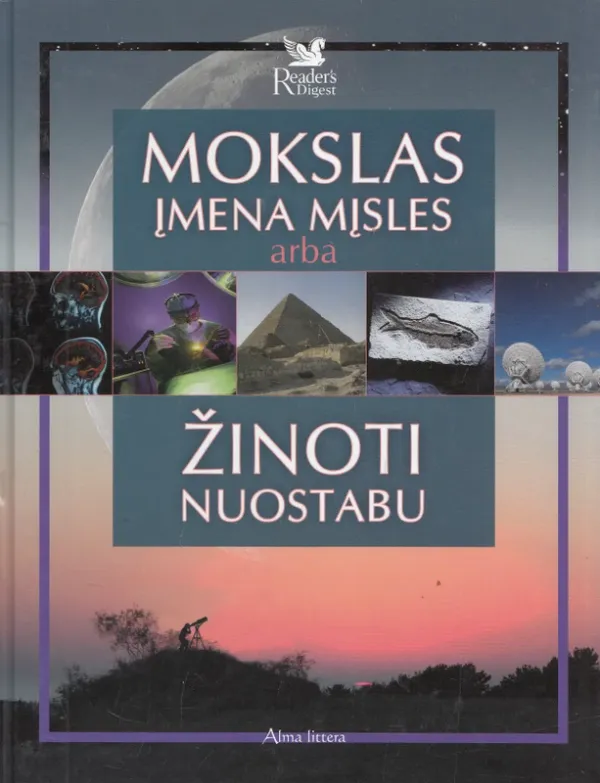 MOKSLAS ĮMENA MĮSLES arba ŽINOTI NUOSTABU
