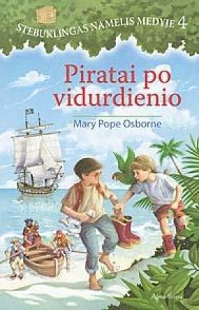 Stebuklingas namelis medyje 4. Piratai po vidurdienio