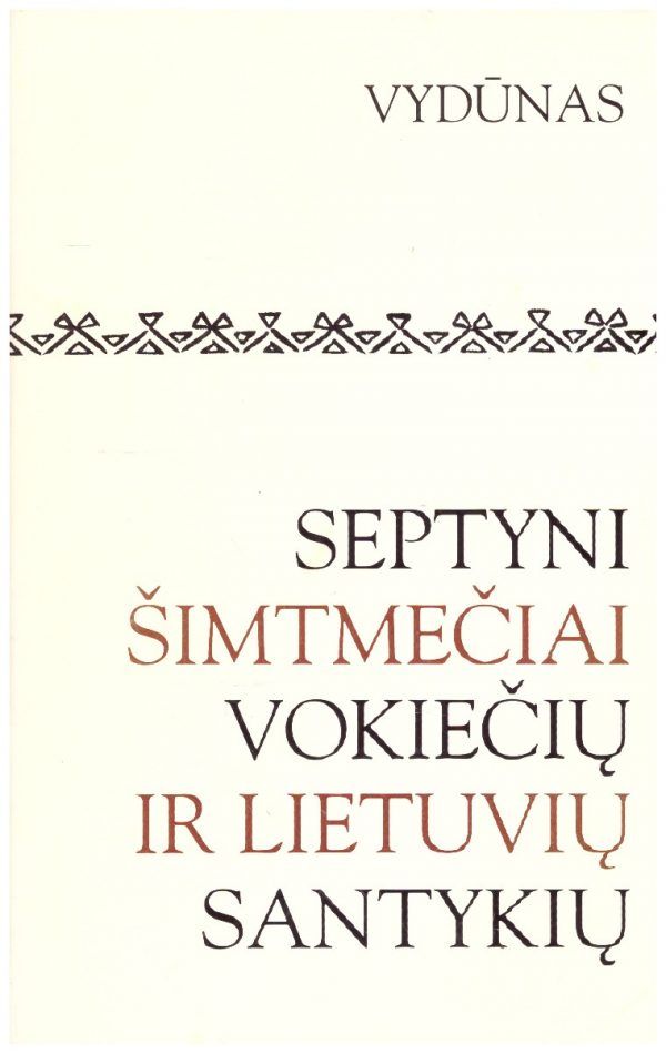 Septyni šimtmečiai vokiečių ir lietuvių santykių