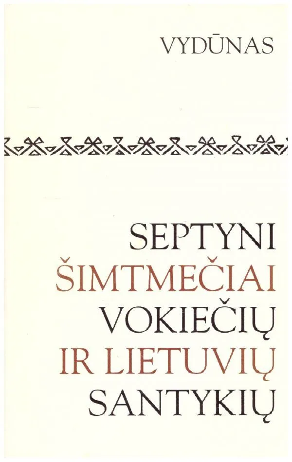 Septyni šimtmečiai vokiečių ir lietuvių santykių