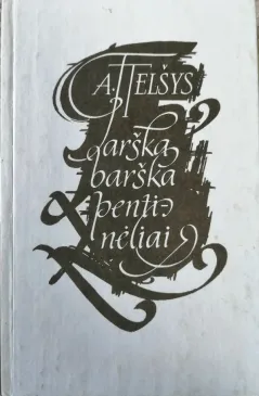 Tarška barška pentinėliai