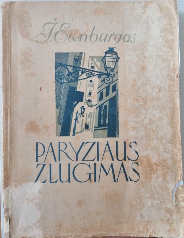 Paryžiaus žlugimas. I dalis