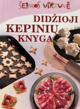 Didžioji kepinių knyga