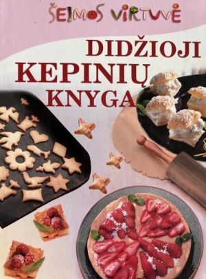 Didžioji kepinių knyga