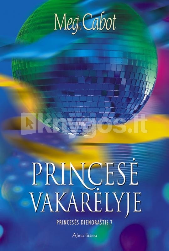 Princesė vakarėlyje. Princesės dienoraštis 7