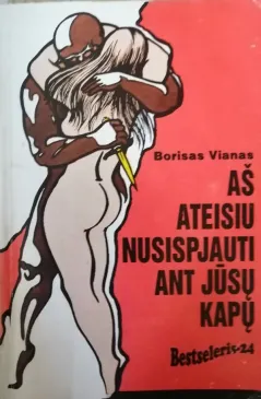 Aš ateisiu nusispjauti ant jūsų kapų
