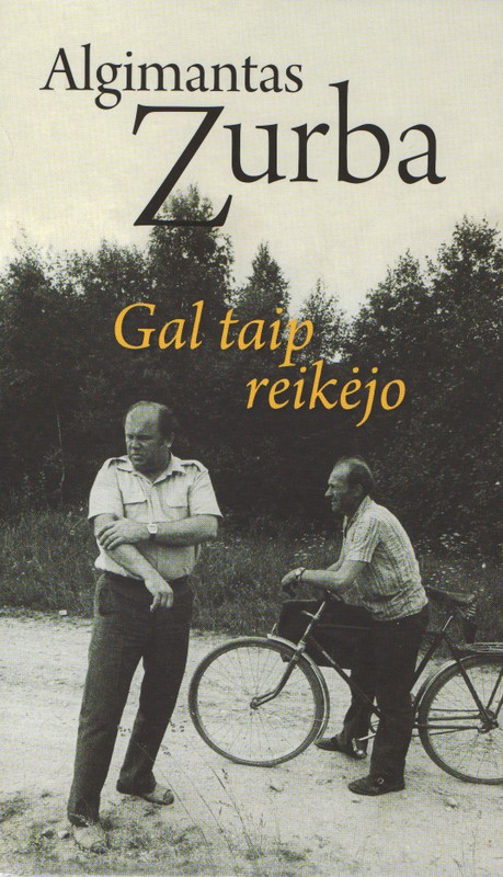 Gal taip reikėjo