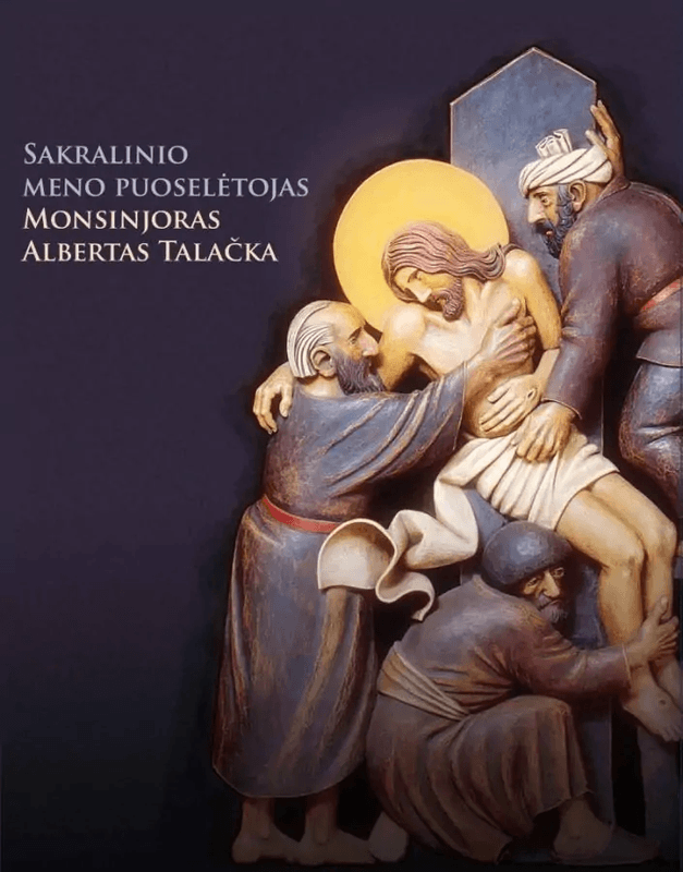 Sakralinio meno puoselėtojas Monsinjoras Albertas Talačka