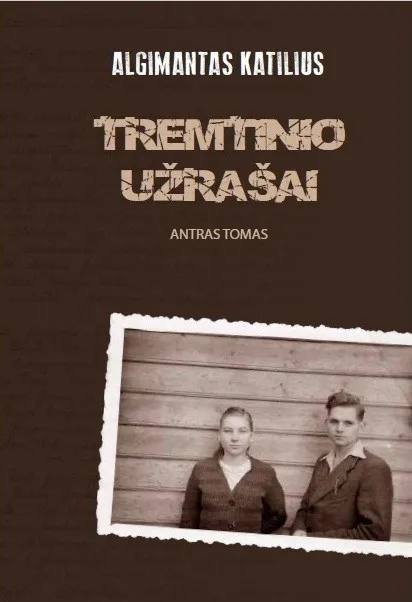 Tremtinio užrašai. 2 tomas
