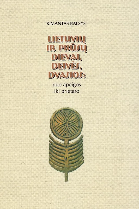 Lietuvių ir prūsų dievai, deivės, dvasios